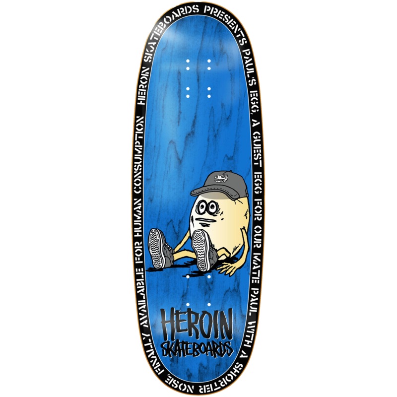 Heroin  – Pauls Egg 10.4 – Skateboard Deck