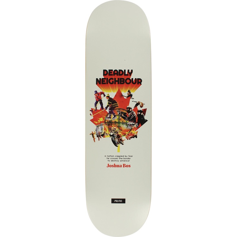 POLITIC DECK – BOS DEADLY NEIGHBOUR (8.25″/8.5″) 8.25″