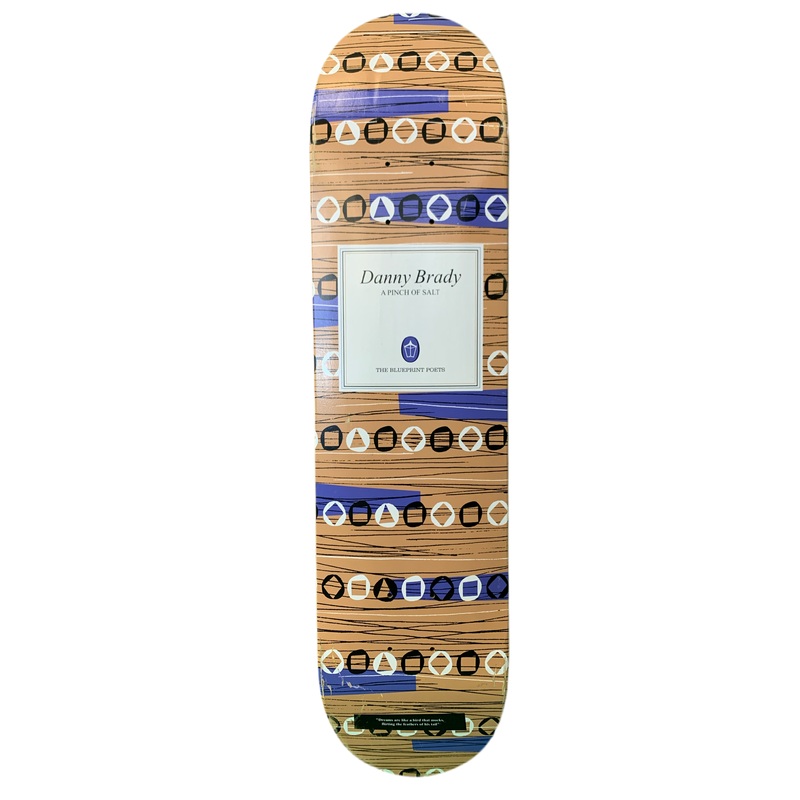 The Blueprint Poets Danny Brady A Pinch Of Salt 7.5″ Classic Skateboard Deck