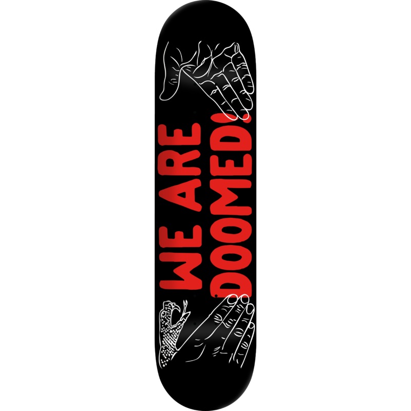 DOOMSAYERS DECK WE ARE DOOMED (8.25″) 8.25″