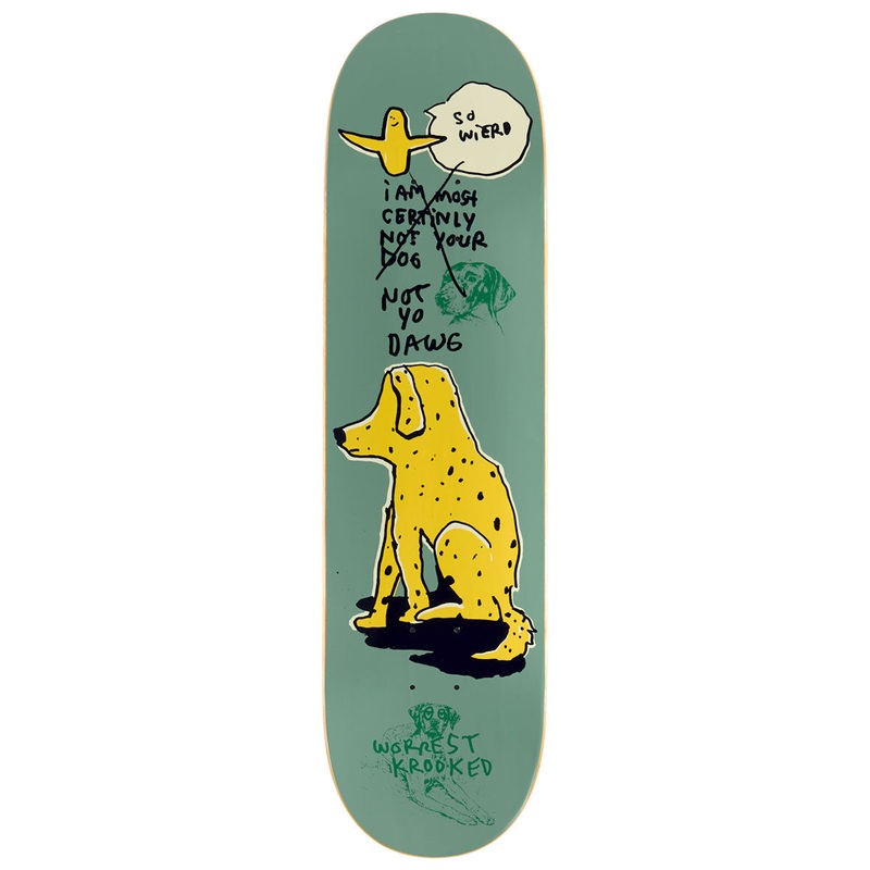 KROOKED DECK WORREST NOT YO DOG (8.25″) 8.25″