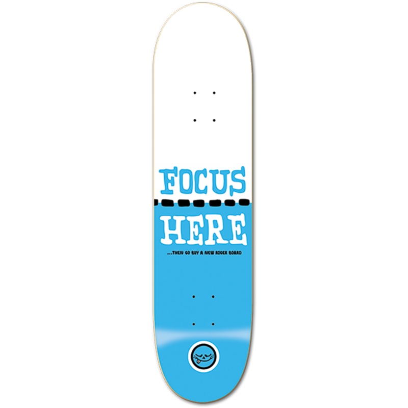 ROGER FOCUS HERE DECK.0 8.0″