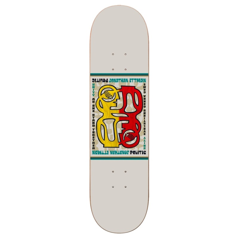 POLITIC DECK – ETTMAN UNITY (8.5″) 8.5″