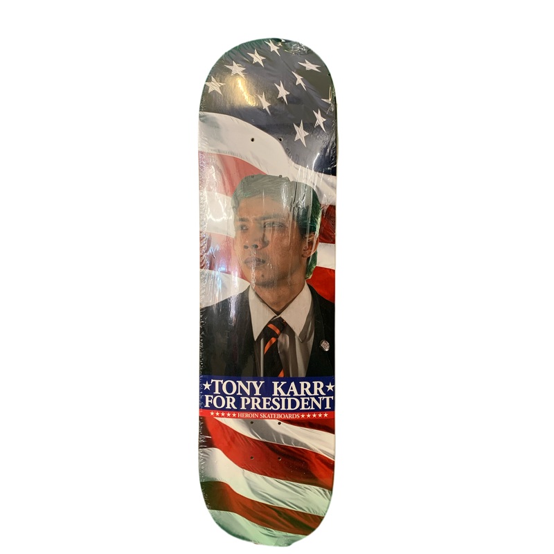Heroin Tony Karr For President 8.3″ Classic Skateboard Deck