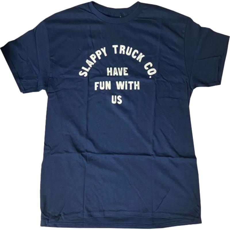 Slappy – Have Fun – T-Shirt Medium