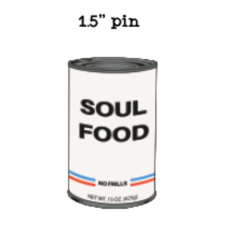 Soul Food No Frills Pin