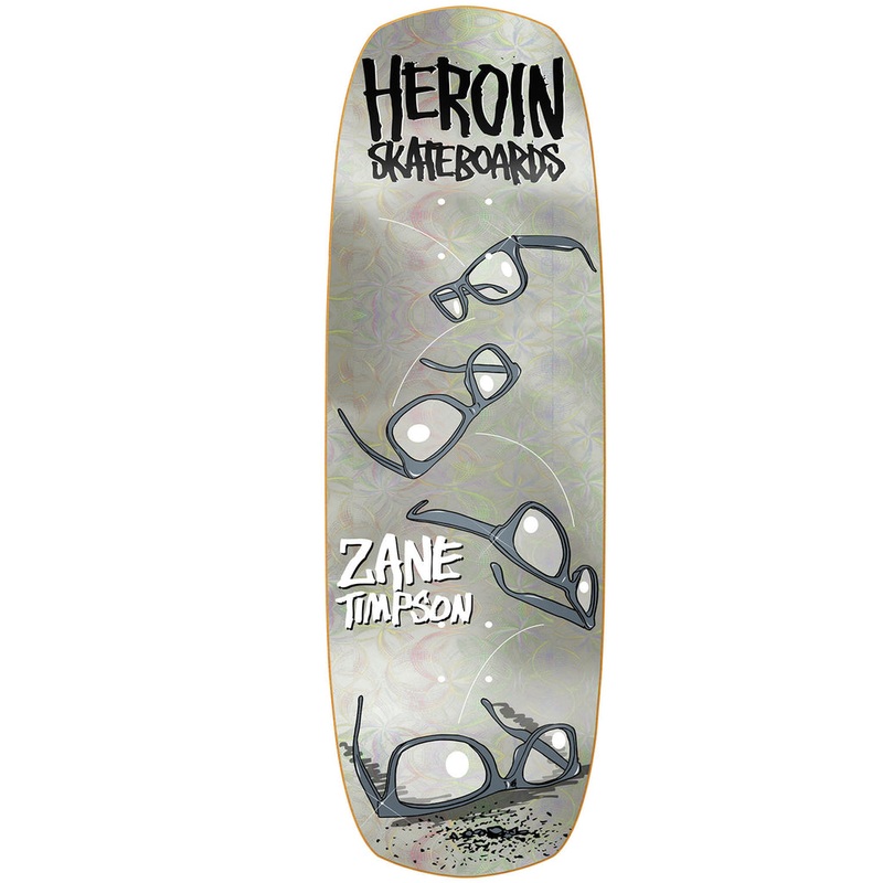 HEROIN DECK ZANE TIMPSON GLASSES HOLOGRAPHIC (9″) 9″