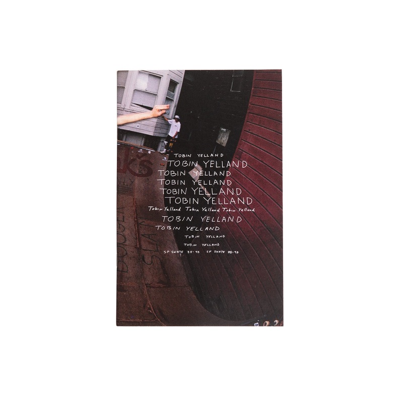 DLX Tobin Yelland “SF Skate: ’88 – ’93” Zine